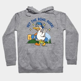 hit the road duck! : proudly walking duck holding a skateboard Hoodie